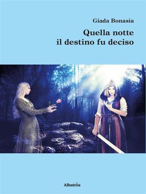 cover image of Quella notte il destino fu deciso